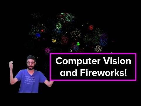 Live Stream #48 – Computer Vision and Fireworks!